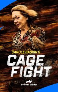 Carole Baskin's Cage Fight