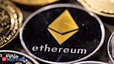 US spot ether ETFs make market debut in another win for crypto industry - The Economic Times