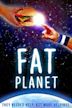 Fat Planet