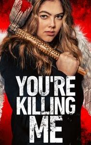 You're Killing Me (2023 film)