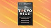 Get 28% off on Jake Adelstein's memoir 'Tokyo Vice' and dive into the stories behind the hit MAX series