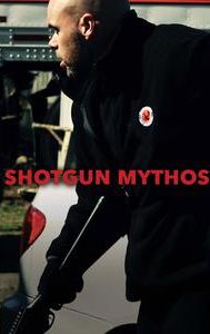 Shotgun Mythos