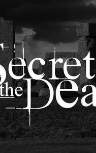 Secrets of the Dead