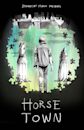 Horse Town | Drama, Horror