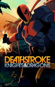 Deathstroke: Knights & Dragons