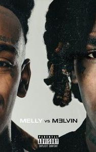 Melly vs. Melvin