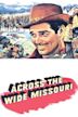 Across the Wide Missouri (film)