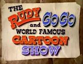 The Rudy and Gogo World Famous Cartoon Show