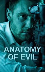 Anatomy of Evil