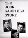 The John Garfield Story