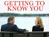 Getting to Know You