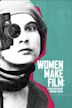 Women Make Film: A New Road Movie Through Cinema