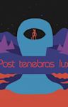 Post Tenebras Lux (film)