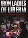 Iron Ladies of Liberia