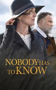 Nobody Has to Know