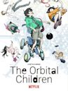 The Orbital Children