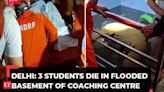 Delhi: 3 students die in flooded basement of coaching centre; police file case, probe on