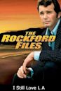 The Rockford Files: I Still Love L.A.