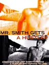 Mr. Smith Gets a Hustler