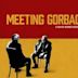 Meeting Gorbachev