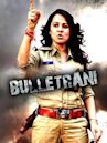 Bullet Rani