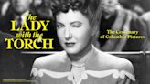 ...With Sony & The Academy Museum To Celebrate Columbia Pictures Centennial With ‘The Lady With The Torch...