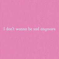 Sad Anymore