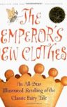 The Emperor's New Clothes: An All-Star Retelling of the Classic Fairy Tale (with Audio CD)