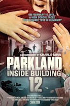 Parkland: Inside Building 12 (2018) - IMDb