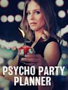 Psycho Party Planner