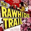 The Rawhide Trail