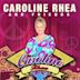 Caroline Rhea & Friends