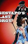 Gestapo's Last Orgy