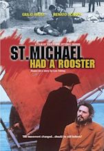 Movie covers St. Michael had a rooster (San Michele aveva un gallo) by ...