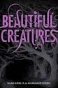 Beautiful Creatures (Caster Chronicles, #1)