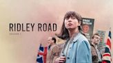 Ridley Road Season 1 Streaming: Watch & Stream Online via Amazon Prime Video