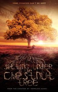 Sitting Under the Chestnut Tree | Drama