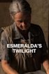 Esmeralda's Twilight