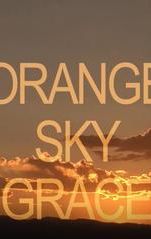 Orange Sky Grace