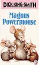 Magnus Powermouse