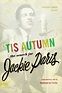 'Tis Autumn: The Search for Jackie Paris (2008) Poster #1 - Trailer Addict