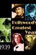 1939: Hollywood's Greatest Year