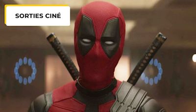 Au cinéma le 24 juillet, ce sont les films à voir : Deadpool & Wolverine, Mon parfait inconnu, Belle Enfant...