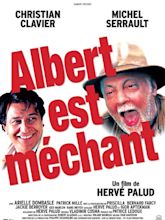 Critique du film Albert est méchant - AlloCiné