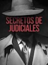 Secretos de judiciales