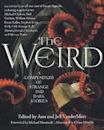 The Weird: A Compendium of Strange and Dark Stories