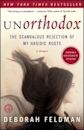 Unorthodox: The Scandalous Rejection of My Hasidic Roots