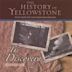 History of Yellowstone: The Discovery