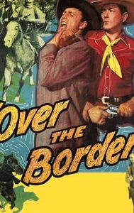 Over the Border