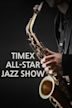 Timex All-Star Jazz Show